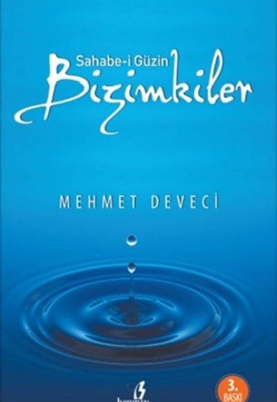 Sahabe-i Güzin Bizimkiler Sahabe-i Güzin Bizimkiler