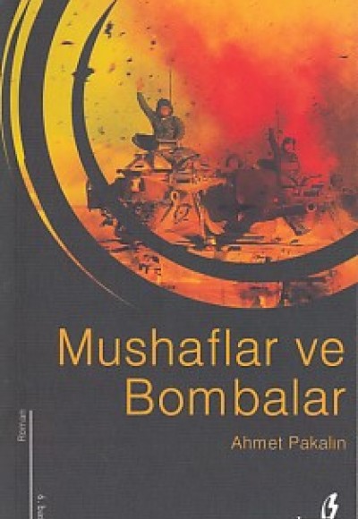 Mushaflar ve Bombalar Mushaflar ve Bombalar